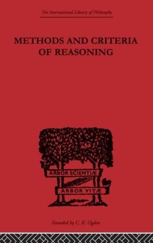 Methods and Criteria of Reasoning: An Inquiry into the Structure of Controversy
