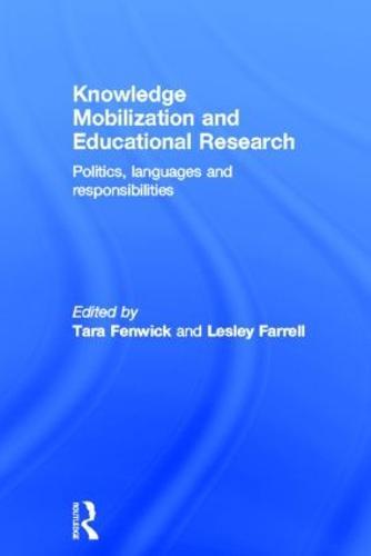 Knowledge Mobilization and Educational Research: Politics, languages and responsibilities