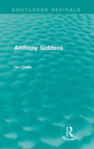 Anthony Giddens (Routledge Revivals)