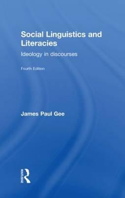Social Linguistics and Literacies: Ideology in Discourses
