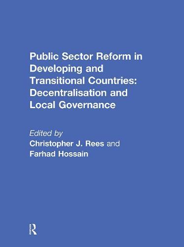 Public Sector Reform in Developing and Transitional Countries: Decentralisation and Local Governance