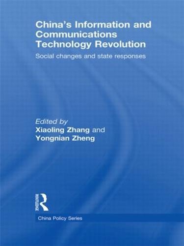 China's Information and Communications Technology Revolution: Social changes and state responses