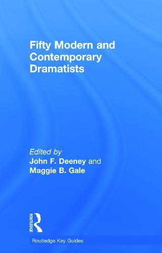 Fifty Modern and Contemporary Dramatists