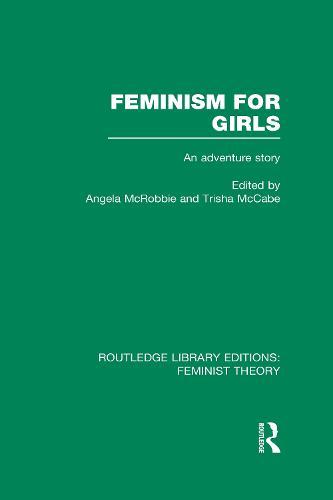 Feminism for Girls (RLE Feminist Theory): An Adventure Story