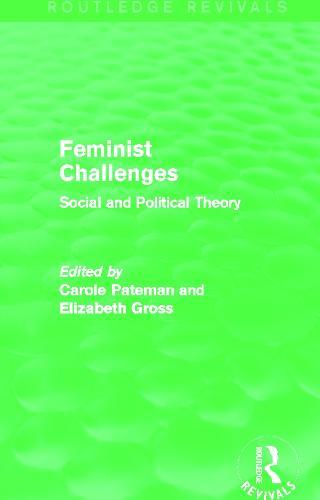 Feminist Challenges: Social and Political Theory