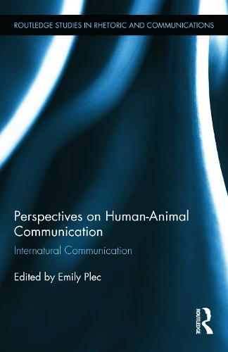 Perspectives on Human-Animal Communication: Internatural Communication