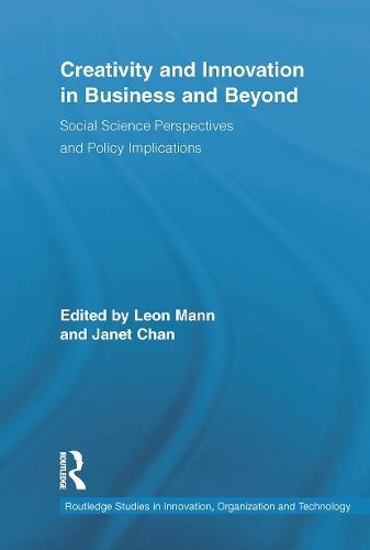 Creativity and Innovation in Business and Beyond: Social Science Perspectives and Policy Implications