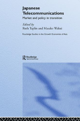 Japanese Telecommunications: Market and Policy in Transition