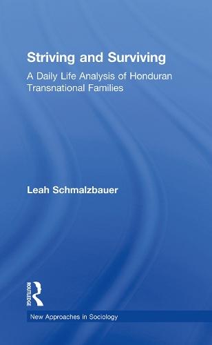 Striving and Surviving: A Daily Life Analysis of Honduran Transnational Families