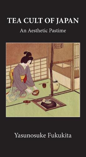 Tea Cult Of Japan: An Aesthetic Pastime