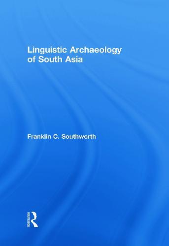 Linguistic Archaeology of South Asia