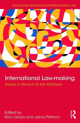 International Law-making: Essays in Honour of Jan Klabbers