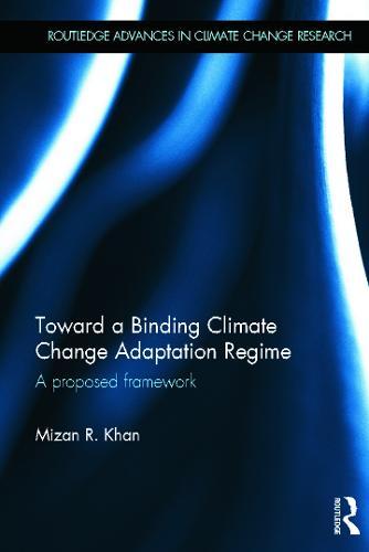 Toward a Binding Climate Change Adaptation Regime: A Proposed Framework
