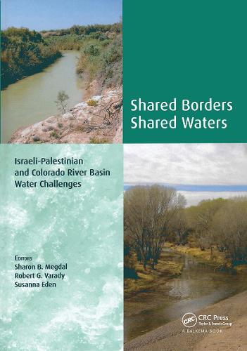 Shared Borders, Shared Waters: Israeli-Palestinian and Colorado River Basin Water Challenges