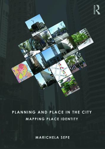 Planning and Place in the City: Mapping Place Identity