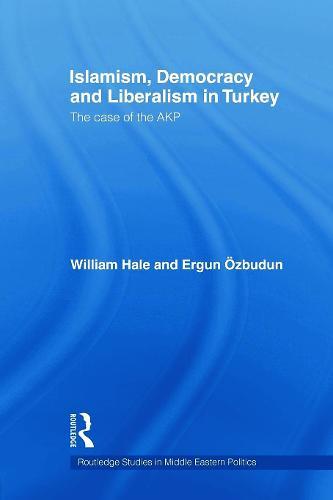 Islamism, Democracy and Liberalism in Turkey: The Case of the AKP
