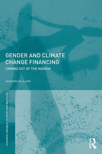 Gender and Climate Change Financing: Coming out of the margin