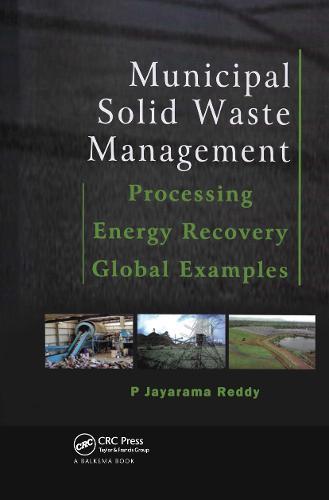 Municipal Solid Waste Management: Processing - Energy Recovery - Global Examples