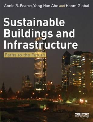 Sustainable Buildings and Infrastructure: Paths to the Future
