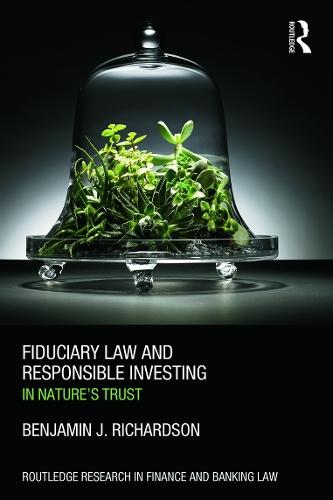 Fiduciary Law and Responsible Investing: In Nature’s trust