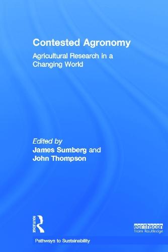 Contested Agronomy: Agricultural Research in a Changing World