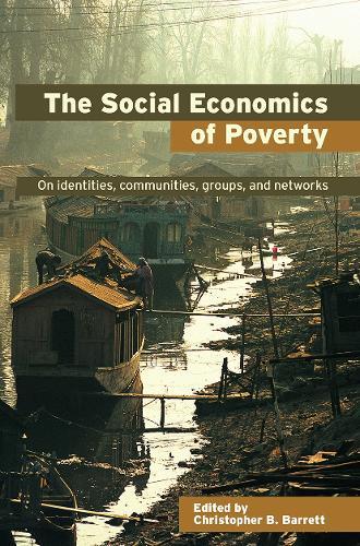 The Social Economics of Poverty
