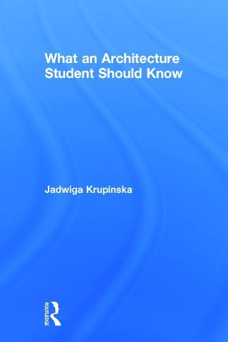 What an Architecture Student Should Know