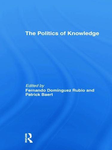 The Politics of Knowledge