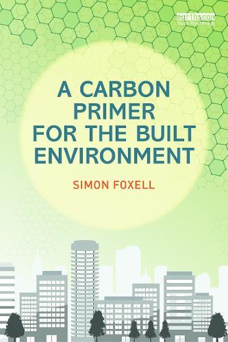A Carbon Primer for the Built Environment