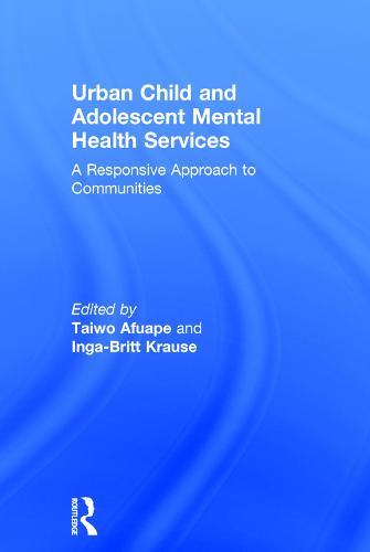 Urban Child and Adolescent Mental Health Services: A Responsive Approach to Communities