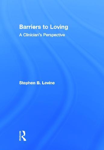 Barriers to Loving: A Clinician's Perspective