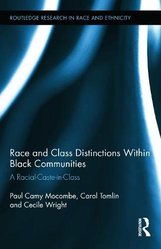 Race and Class Distinctions Within Black Communities: A Racial-Caste-in-Class