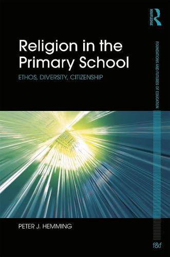 Religion in the Primary School: Ethos, diversity, citizenship