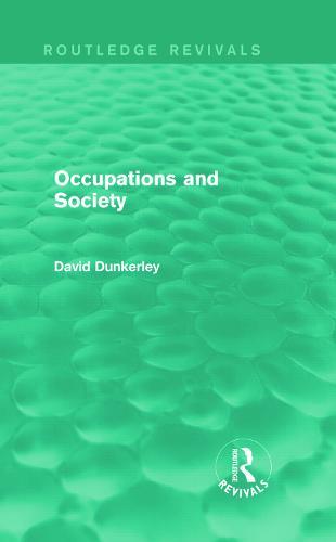 Occupations and Society (Routledge Revivals)