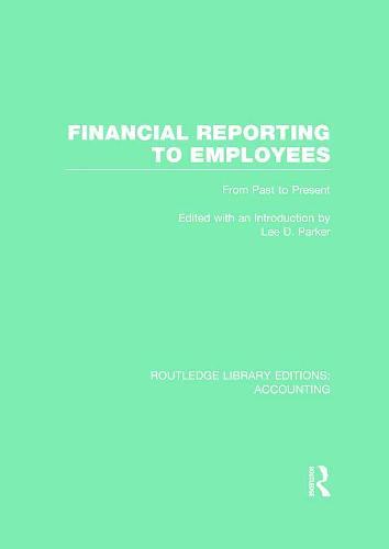 Financial Reporting to Employees (RLE Accounting): From Past to Present