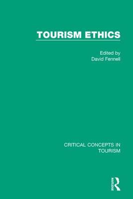 Tourism Ethics: Critical Concepts in Tourism
