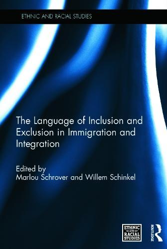 The Language of Inclusion and Exclusion in Immigration and Integration
