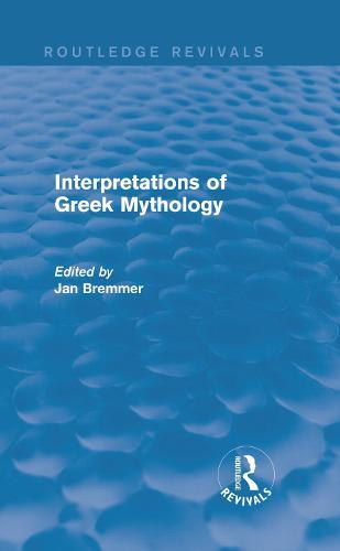 Interpretations of Greek Mythology (Routledge Revivals)