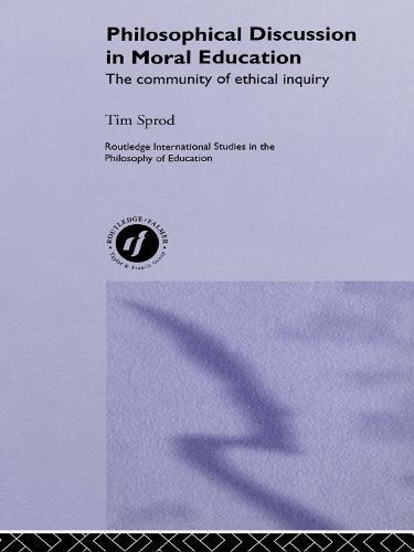 Philosophical Discussion in Moral Education: The Community of Ethical Inquiry