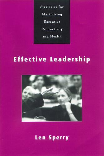 Effective Leadership: Strategies for Maximizing Executive Productivity and Health