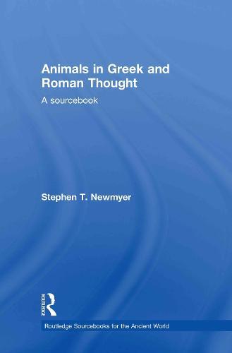 Animals in Greek and Roman Thought: A Sourcebook
