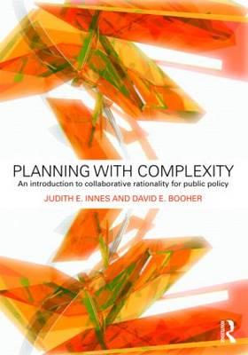 Planning with Complexity: An Introduction to Collaborative Rationality for Public Policy