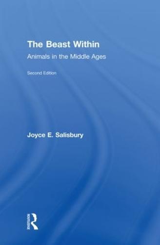 The Beast Within: Animals in the Middle Ages