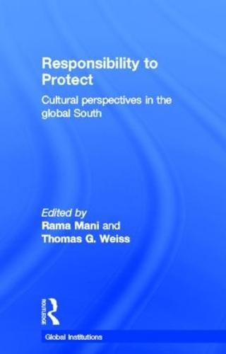 Responsibility to Protect: Cultural Perspectives in the Global South