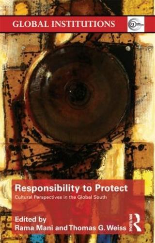 Responsibility to Protect: Cultural Perspectives in the Global South
