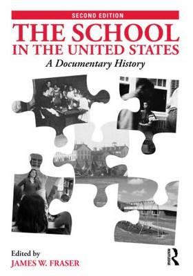 The School in the United States: A Documentary History