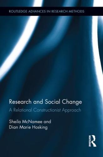 Research and Social Change: A Relational Constructionist Approach