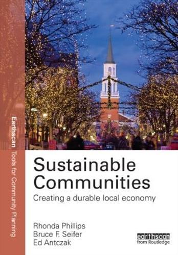 Sustainable Communities: Creating a Durable Local Economy