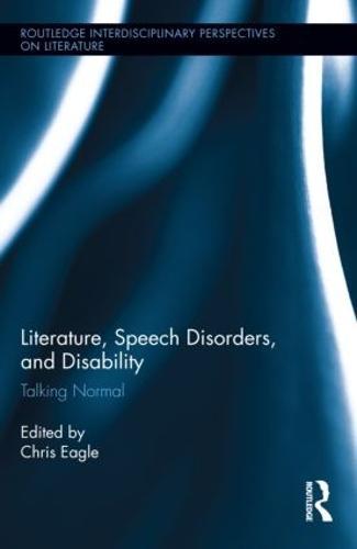 Literature, Speech Disorders, and Disability: Talking Normal