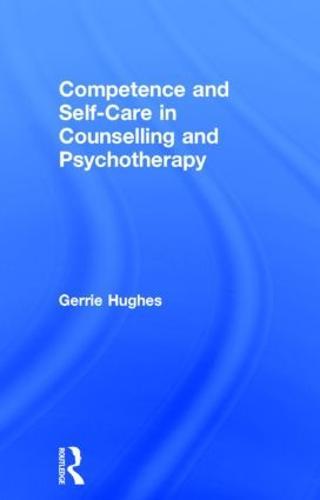 Competence and Self-Care in Counselling and Psychotherapy